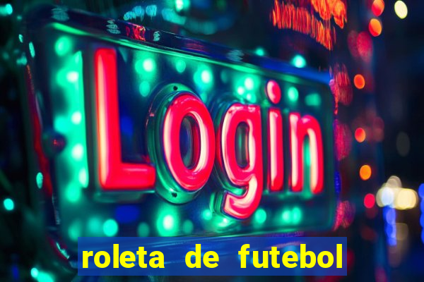 roleta de futebol roleta jogadores de futebol para